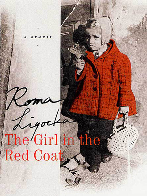 Title details for The Girl in the Red Coat by Roma Ligocka - Wait list